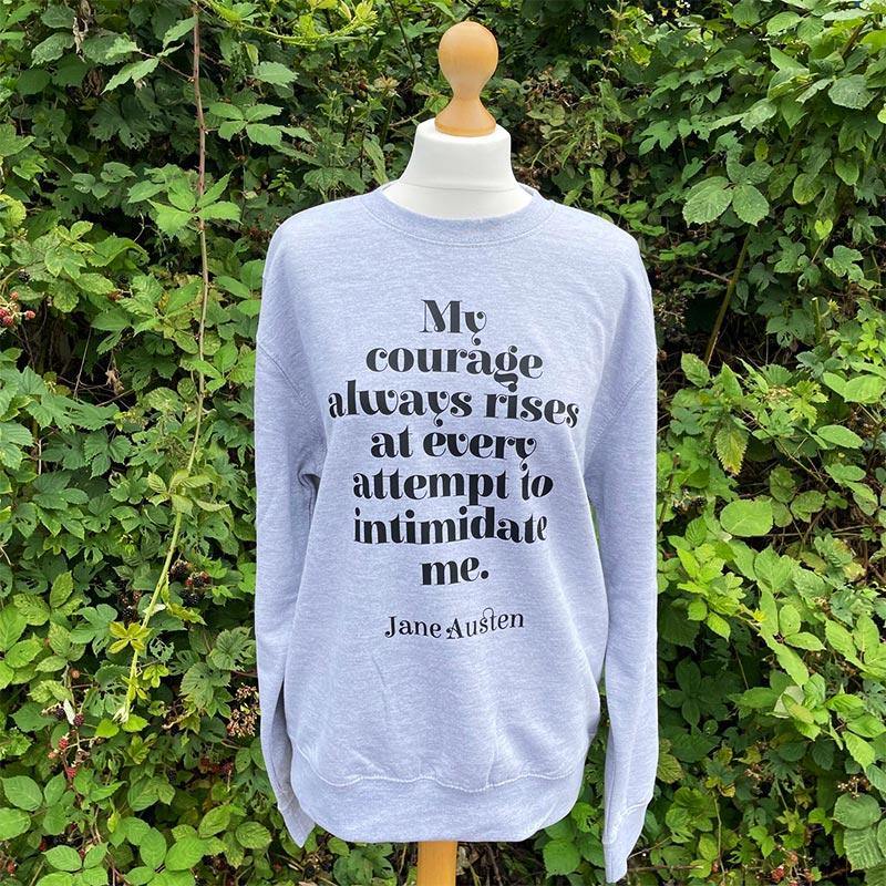 Jane Austen Sweater - 'My Courage Always Rises'